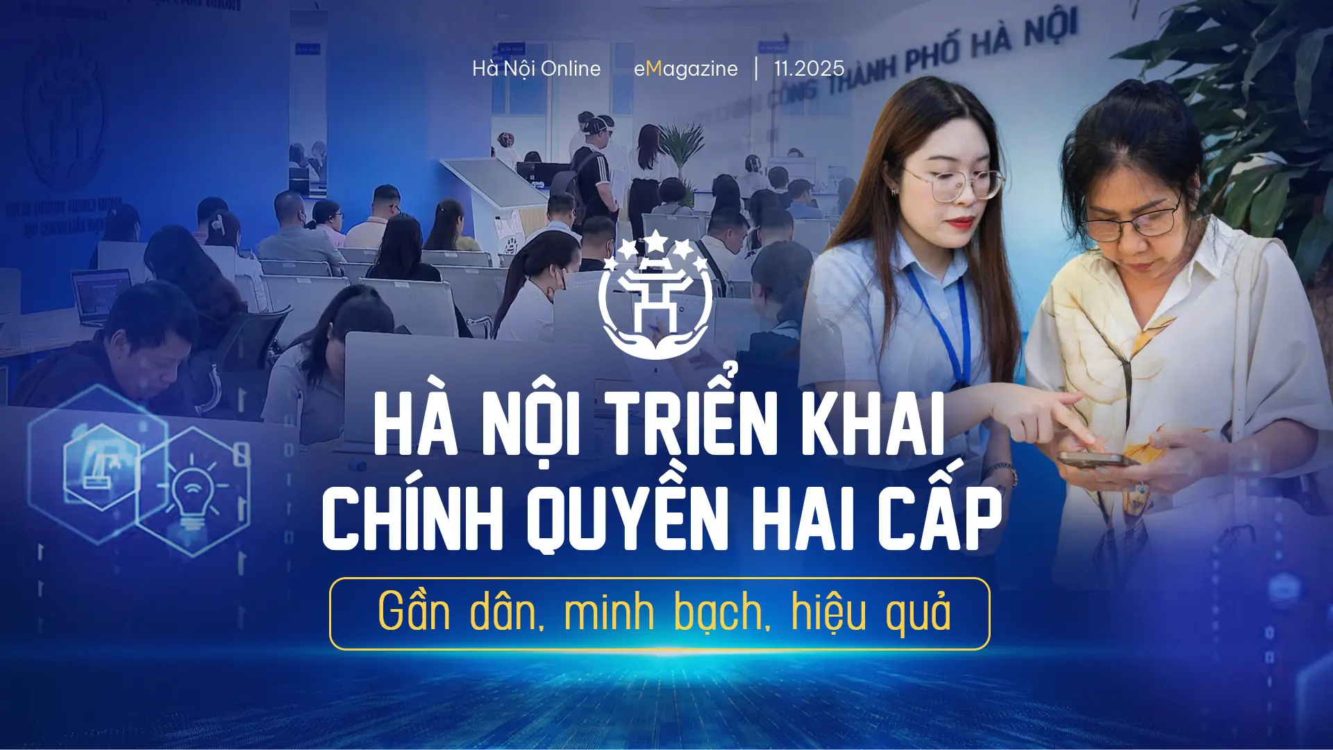 Hà Nội triển khai chính quyền hai cấp gần dân, minh bạch, hiệu quả